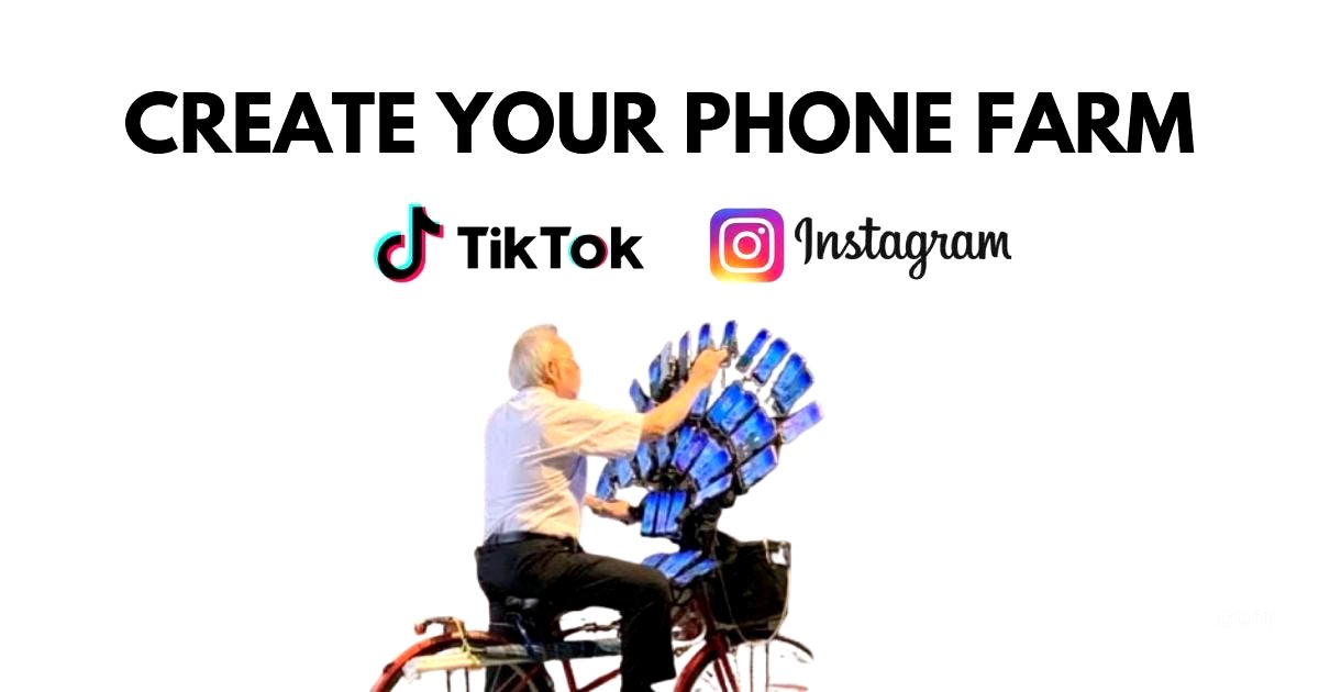 Building TikTok & Instagram Farm | Medium