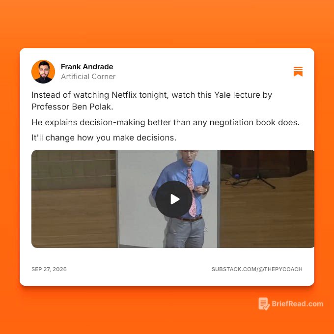Frank Andrade (@thepycoach): "Instead of watching Netflix tonight, watch this Yale lecture by Professor Ben Polak.

He explains decision-making better than any negotiation book does.

It'll change how you make decisions."